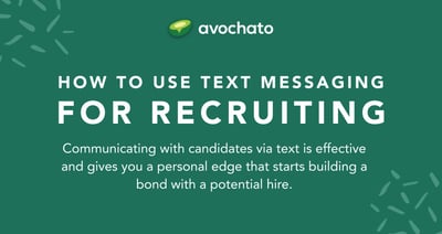 SMS Strategies for Recruiters: Recruiting Text Messages Examples